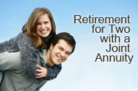 retirement for two with a joint annuity