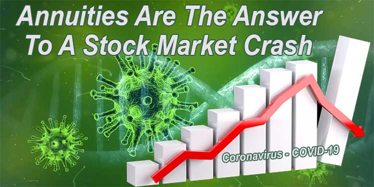annuities are the answer to a stock market crash due to the coronavirus