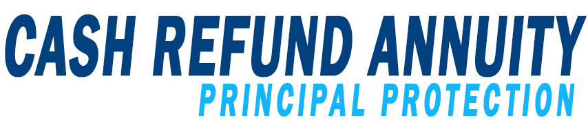 Cash Refund Principal Protection Annuity