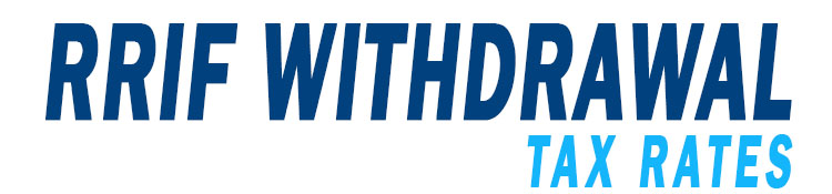 RRIF Withholding Tax Rates